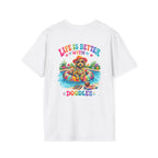 Life Is Better With A Doodle T Shirt Printify