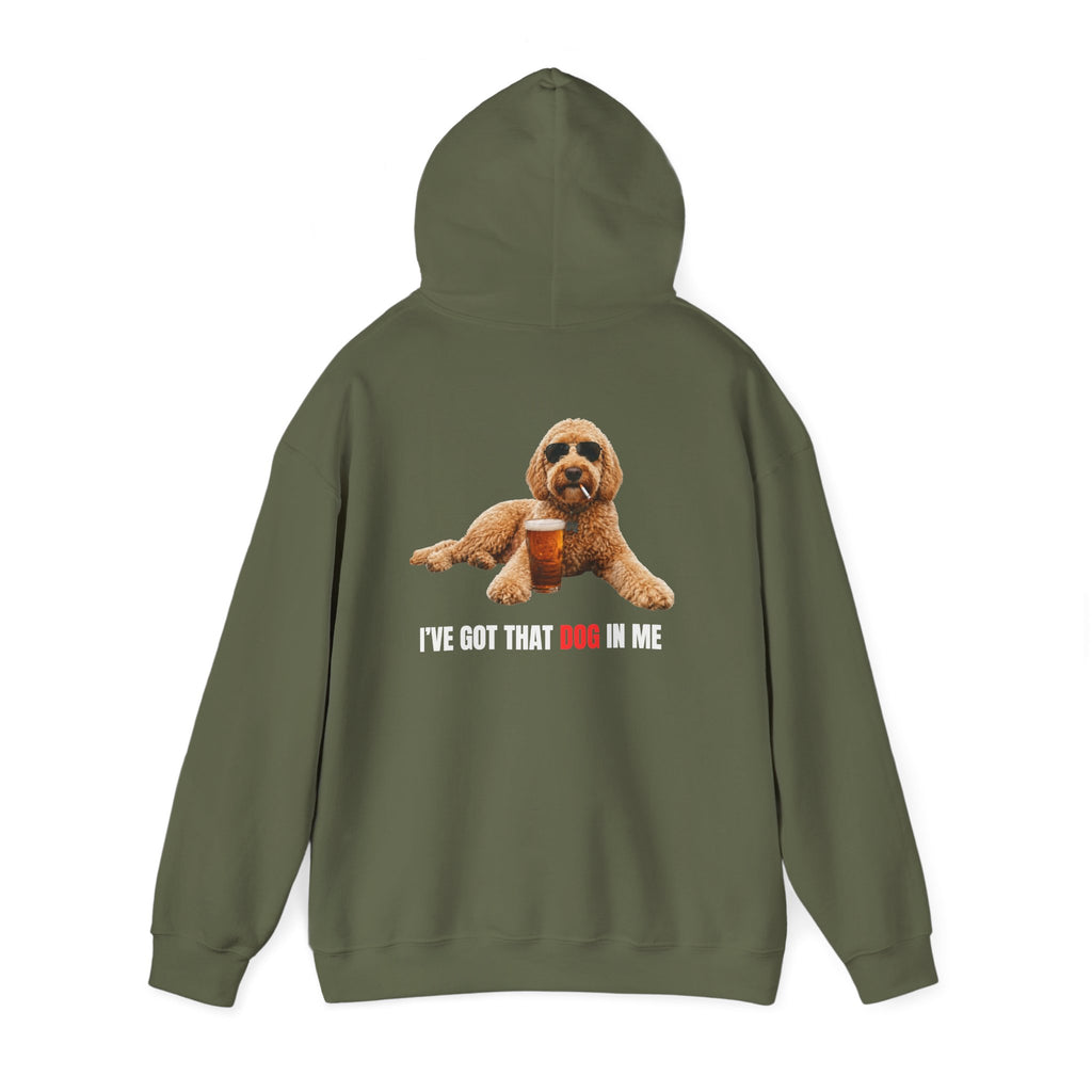 I’ve Got the Dog in Me Hoodie - For the guy with a sarcastic sense of humor.