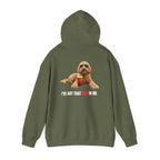 I’ve Got the Dog in Me Hoodie - For the guy with a sarcastic sense of humor.