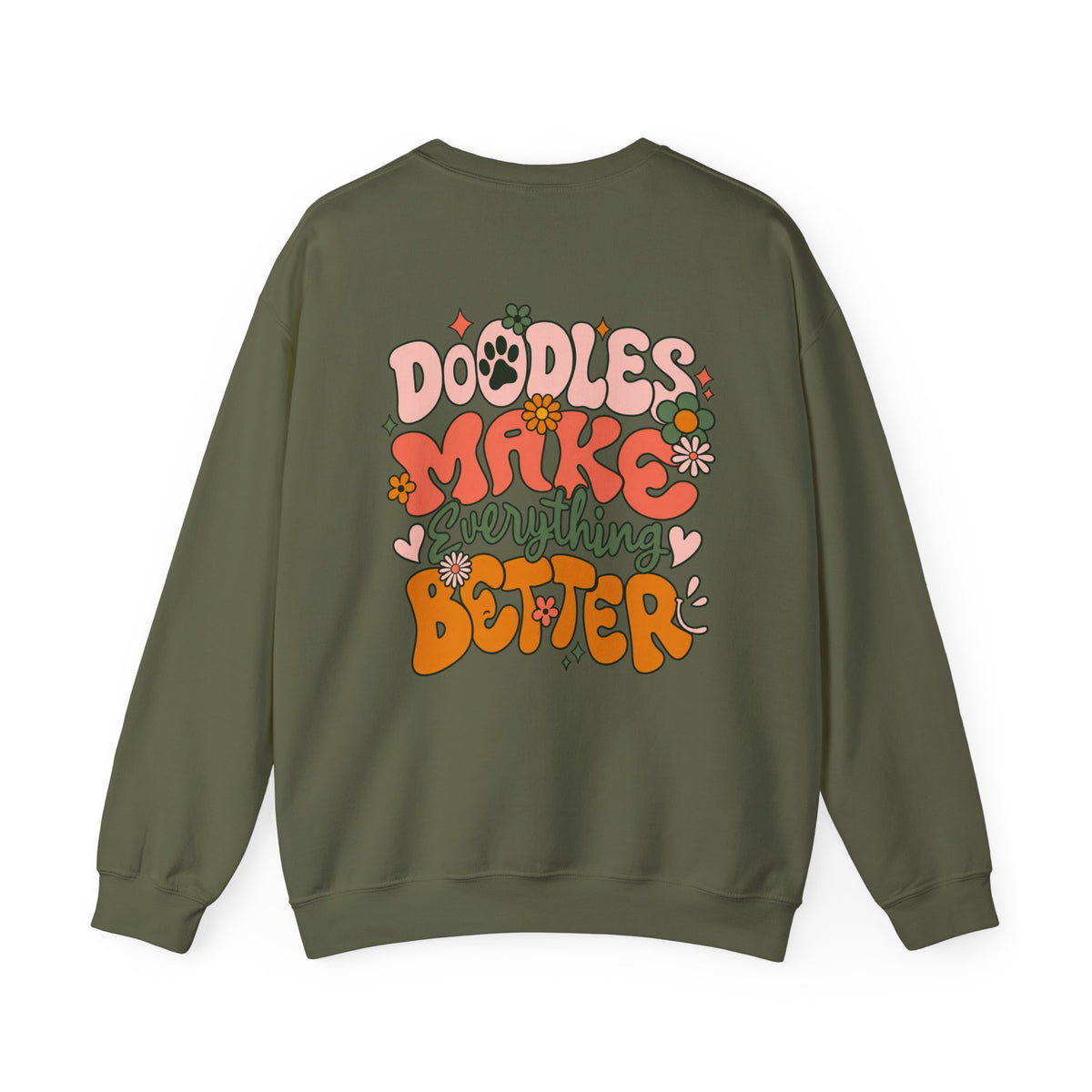 Doodles Make Everything Better Sweatshirt - Life’s better with paws, love, and a little retro groove.