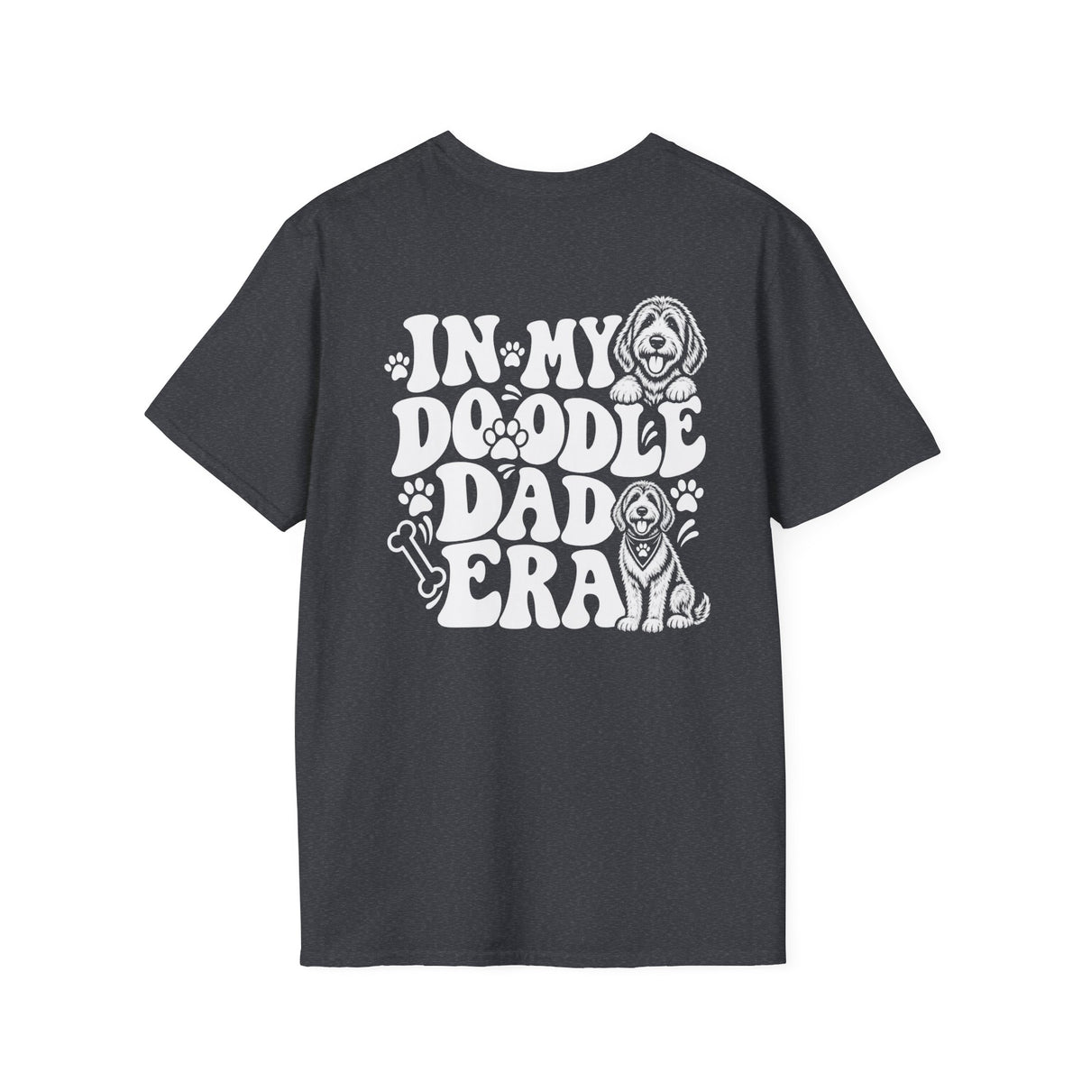 In My Doodle Dad Era T Shirt _ Loving every minute of it.