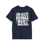 In My Doodle Dad Era T Shirt _ Loving every minute of it.