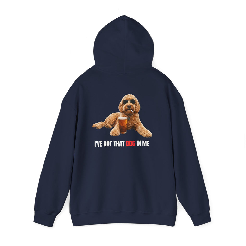 I’ve Got the Dog in Me Hoodie - For the guy with a sarcastic sense of humor.