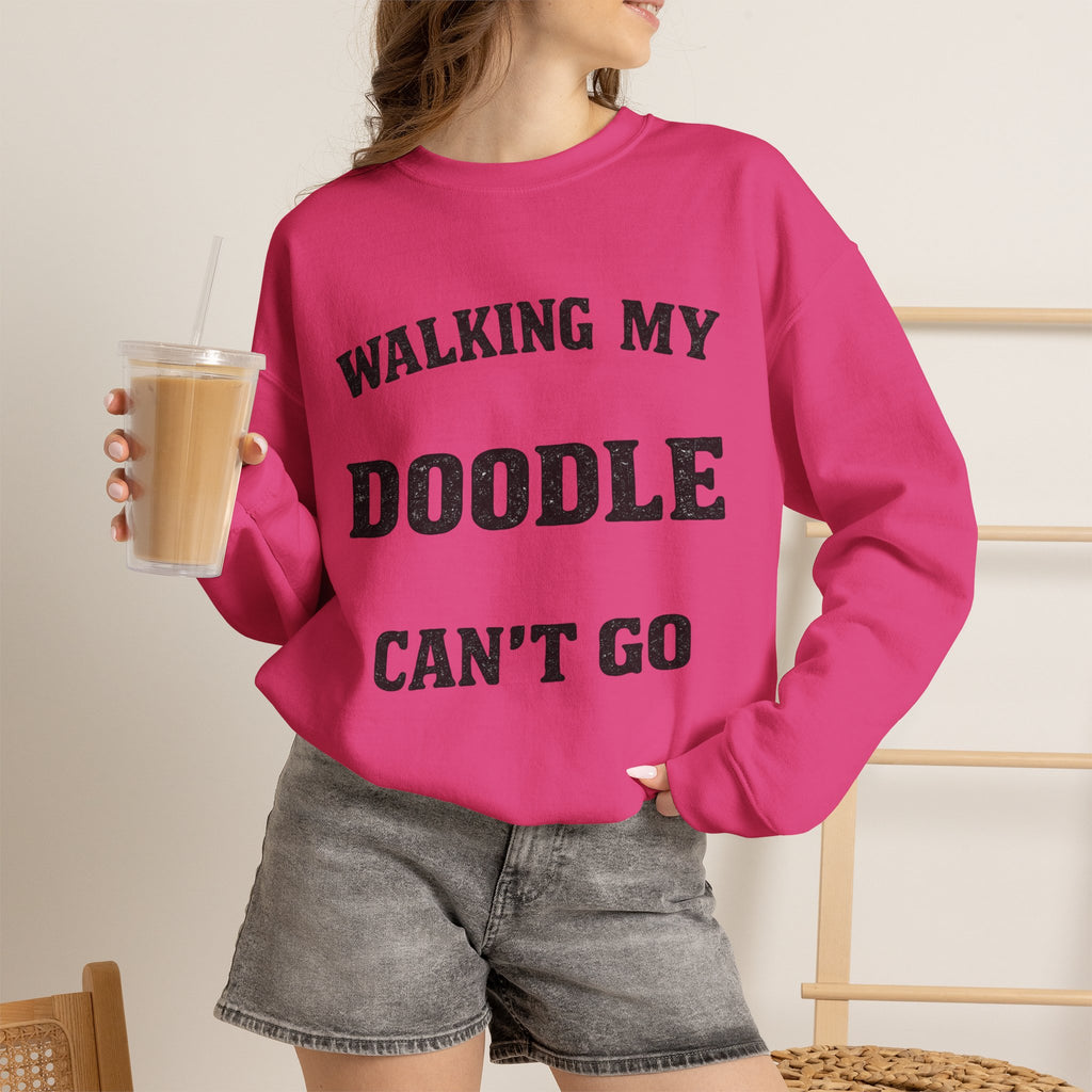 Personalized  - Walking My Doodle Can’t Go Sweatshirt - Add Your Dogs Name to the Sleeve!