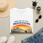 Take Me To The Mountains T-Shirt
