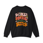 Doodles Make Everything Better Sweatshirt - Life’s better with paws, love, and a little retro groove.