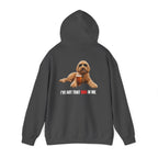 I’ve Got the Dog in Me Hoodie - For the guy with a sarcastic sense of humor.