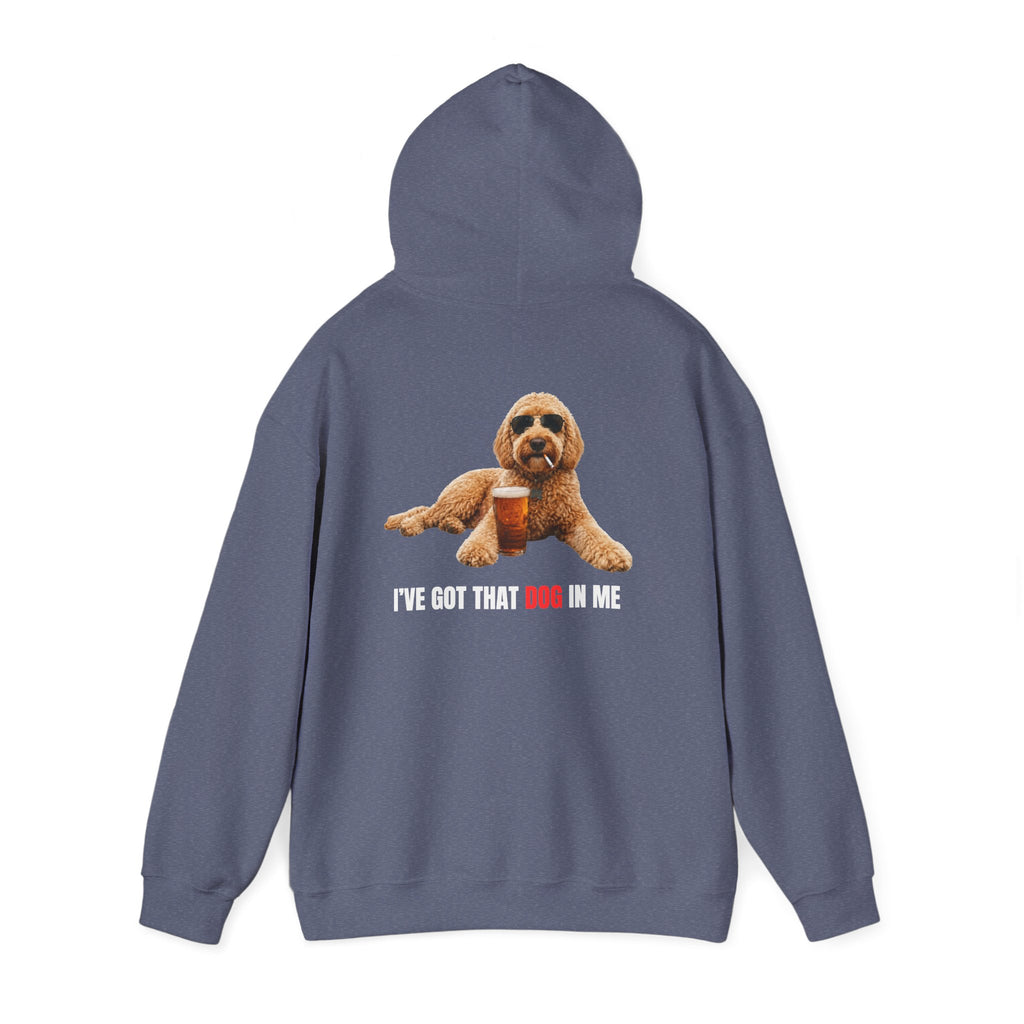 I’ve Got the Dog in Me Hoodie - For the guy with a sarcastic sense of humor.