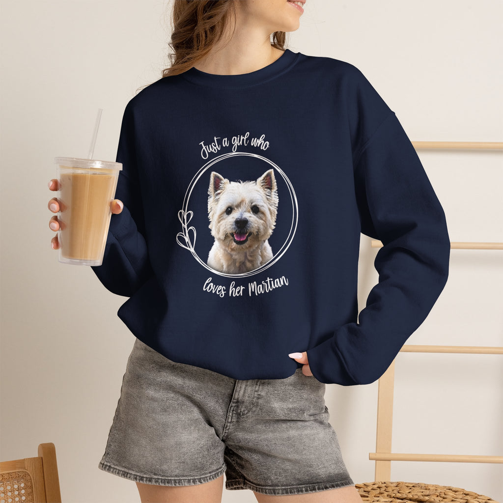 I'm Just a Girl Who Loves  Her Martian Sweatshirt - A bond between a gal and her favorite dog