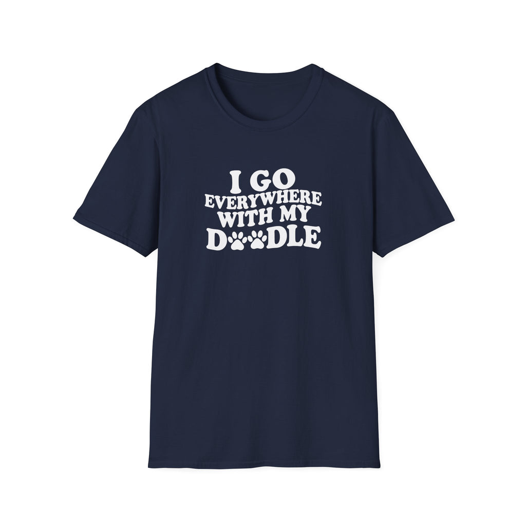 I Go Everywhere With My Doodle T-Shirt – Funny Doodle Mom Tee – Goldendoodle Adventure Shirt