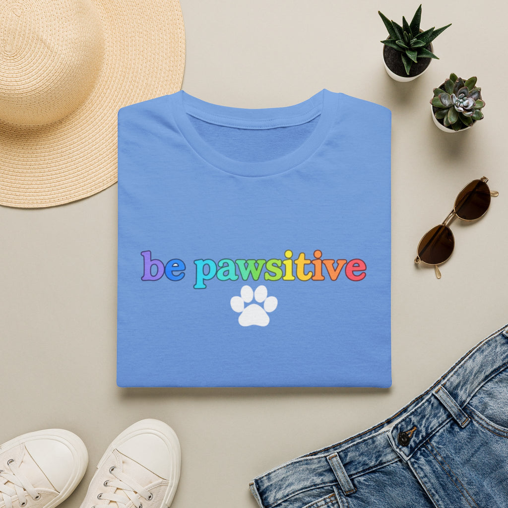 Be Pawsitive Womens TShirt - Spread Pawsitivity.