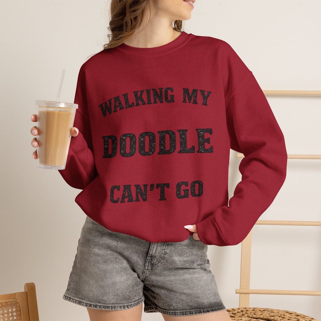 Personalized  - Walking My Doodle Can’t Go Sweatshirt - Add Your Dogs Name to the Sleeve!
