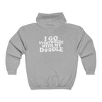 I Go Everywhere With My Doodle Zip Up Hoodie - My doodle is not a pet—they’re my plus-one for every adventure.