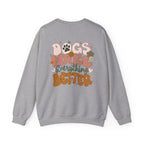 Dogs Make Everything Better Sweatshirt - Life’s better with paws, love, and a little retro groove.