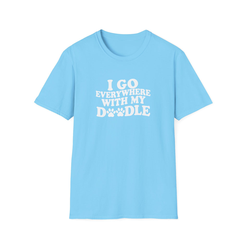 I Go Everywhere With My Doodle T-Shirt – Funny Doodle Mom Tee – Goldendoodle Adventure Shirt
