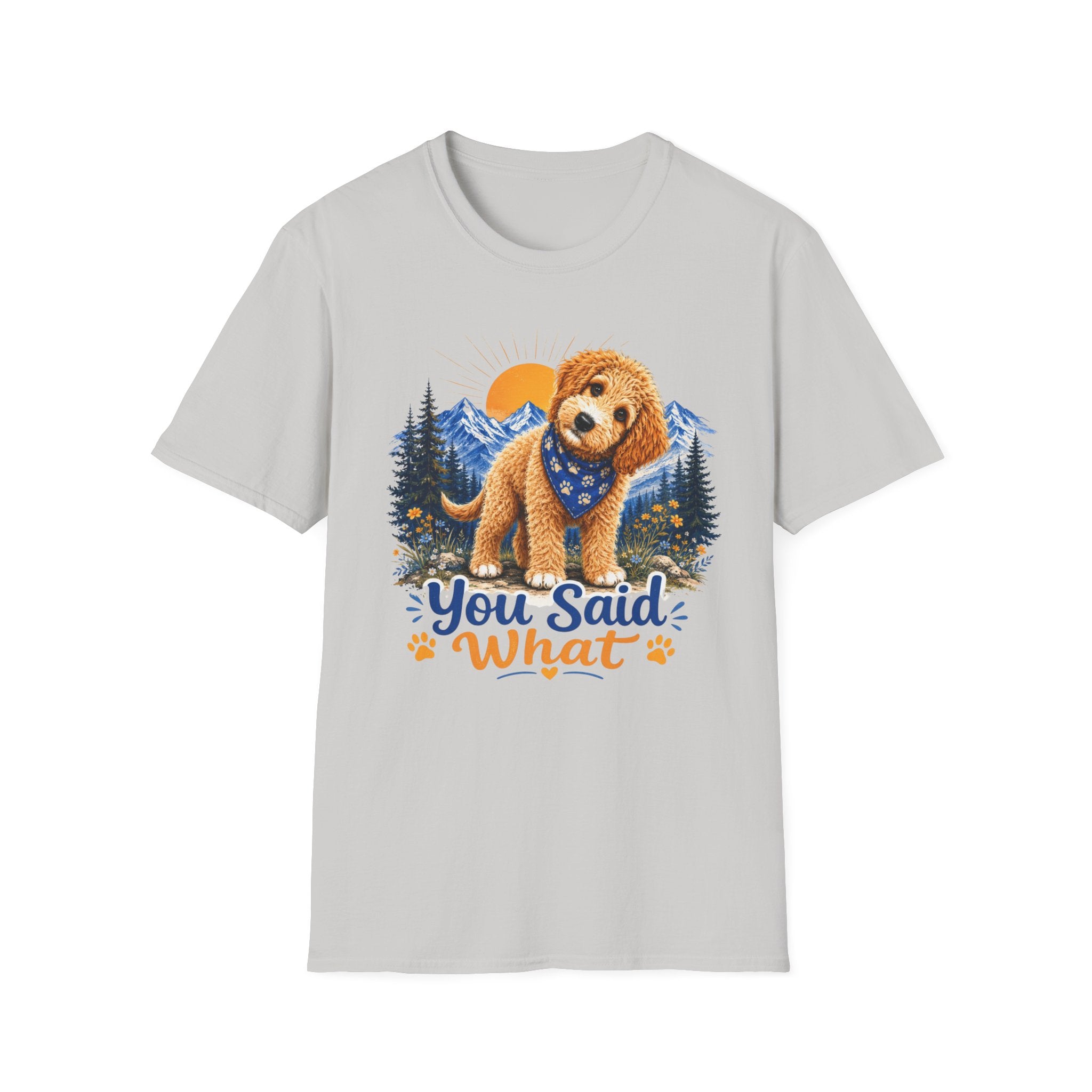 You Said What T-Shirt
