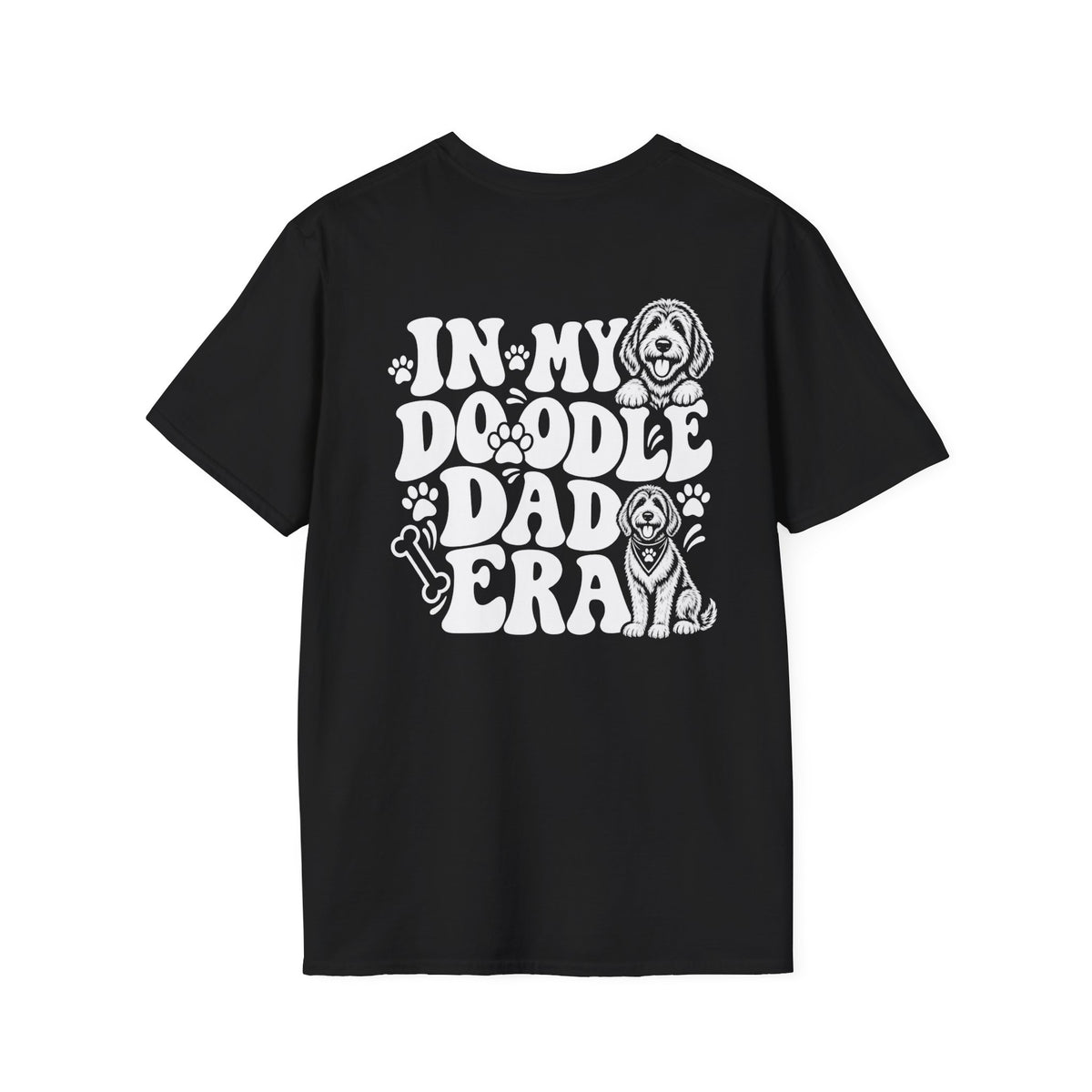 In My Doodle Dad Era T Shirt _ Loving every minute of it.