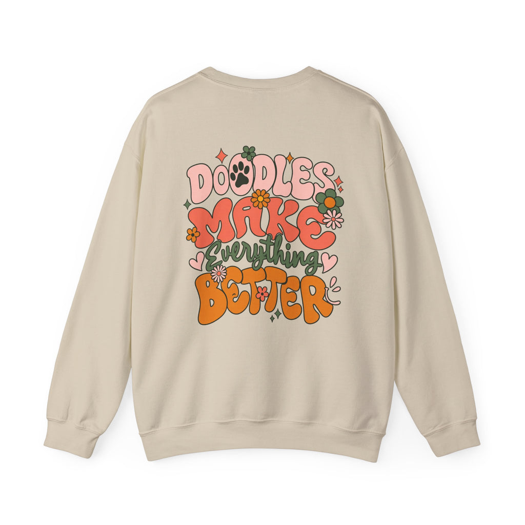 Doodles Make Everything Better Sweatshirt - Life’s better with paws, love, and a little retro groove.
