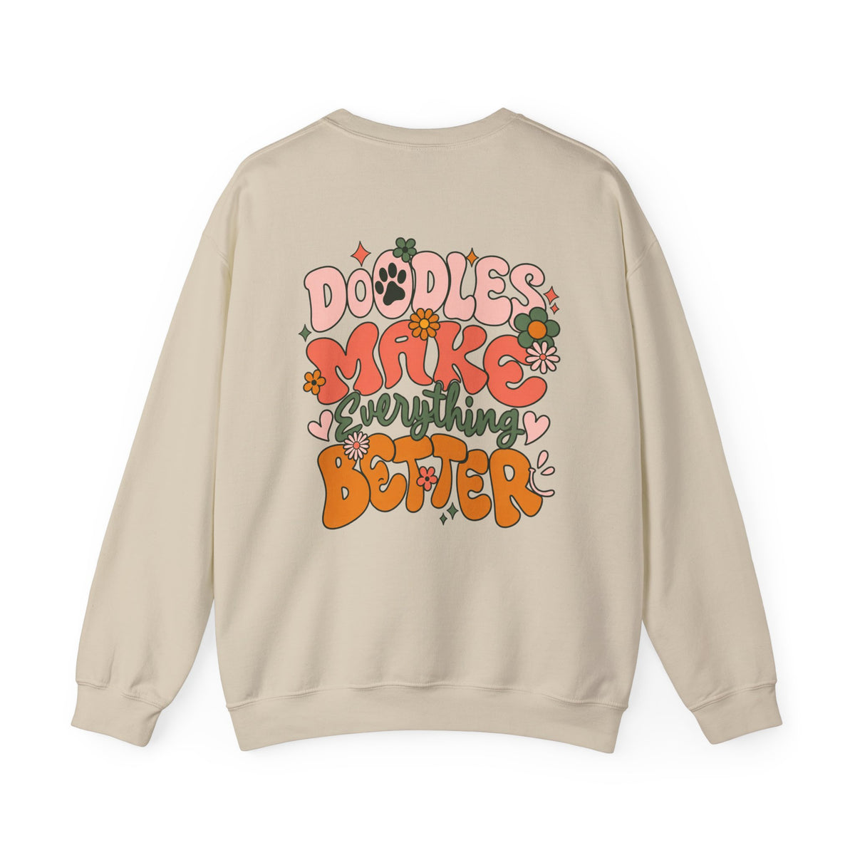 Doodles Make Everything Better Sweatshirt - Life’s better with paws, love, and a little retro groove.