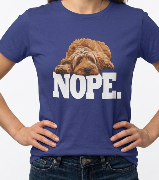 Funny Goldendoodle Mom Shirt - Nope Dog T-Shirt — Snarky Graphic Dog Tee